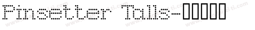 Pinsetter Talls字体转换